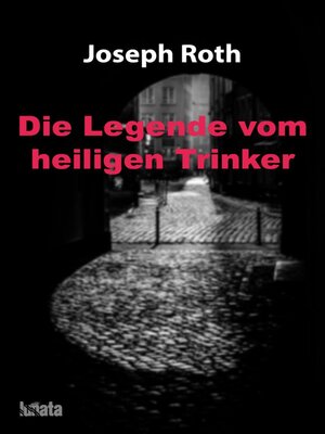 cover image of Die Legende vom heiligen Trinker